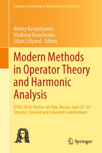 Modern Methods in Operator Theory and Harmonic Analysis: OTHA 2018, Rostov-on-Don, Russia, April 22-27, Selected, Revised and Extended Contributions