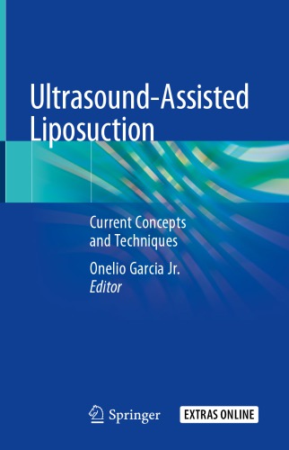 Ultrasound-Assisted Liposuction: Current Concepts and Techniques