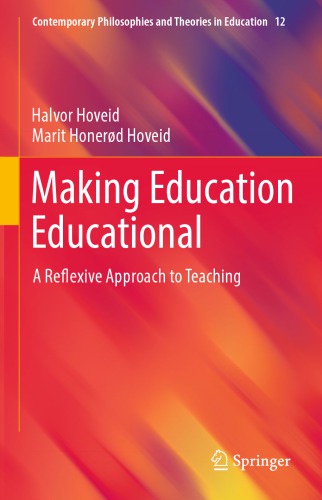 Making Education Educational: A Reflexive Approach to Teaching
