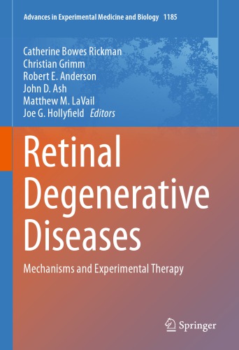 Retinal Degenerative Diseases: Mechanisms and Experimental Therapy