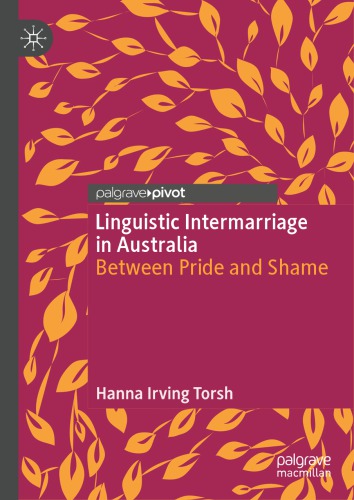 Linguistic Intermarriage in Australia: Between Pride and Shame