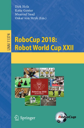 RoboCup 2018: Robot World Cup XXII