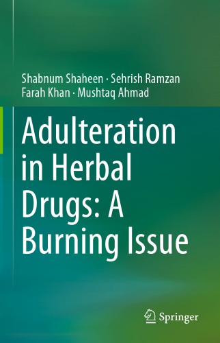 Adulteration in Herbal Drugs: A Burning Issue