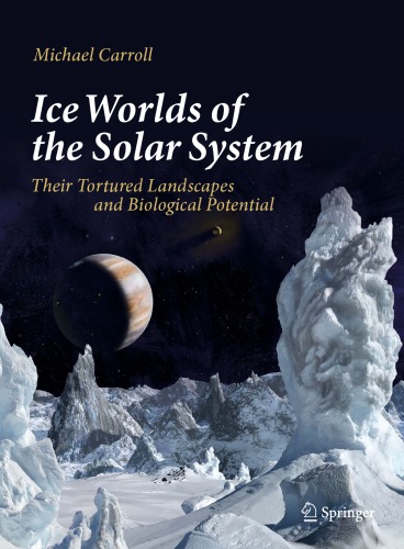 Ice Worlds of the Solar System: Their Tortured Landscapes and Biological Potential