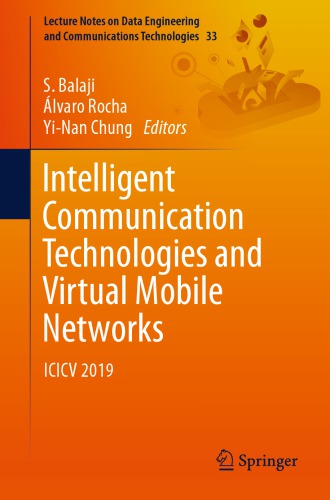 Intelligent Communication Technologies and Virtual Mobile Networks: ICICV 2019