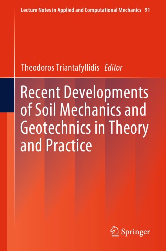 Recent Developments of Soil Mechanics and Geotechnics in Theory and Practice