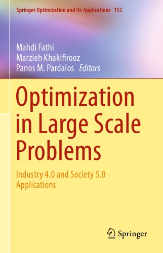 Optimization in Large Scale Problems: Industry 4.0 and Society 5.0 Applications