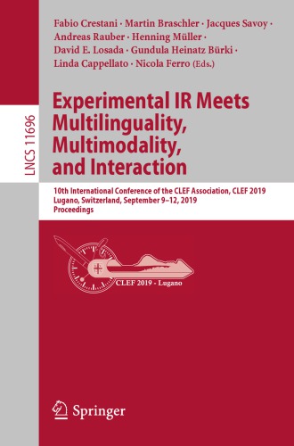 Experimental IR Meets Multilinguality, Multimodality, and Interaction: 10th International Conference of the CLEF Association, CLEF 2019, Lugano, Switzerland, September 9–12, 2019, Proceedings