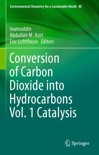 Conversion of Carbon Dioxide into Hydrocarbons Vol. 1 Catalysis