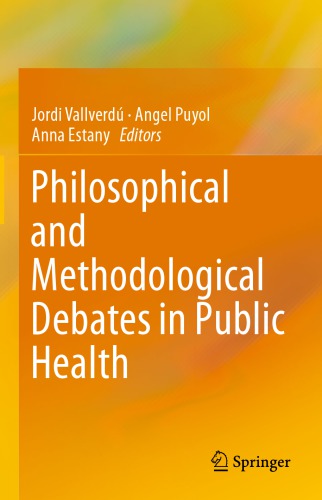 Philosophical and Methodological Debates in Public Health