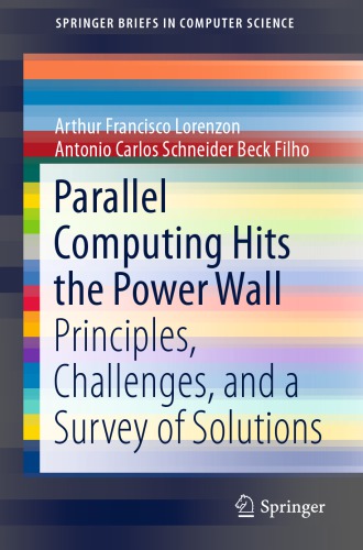 Parallel Computing Hits the Power Wall: Principles, Challenges, and a Survey of Solutions