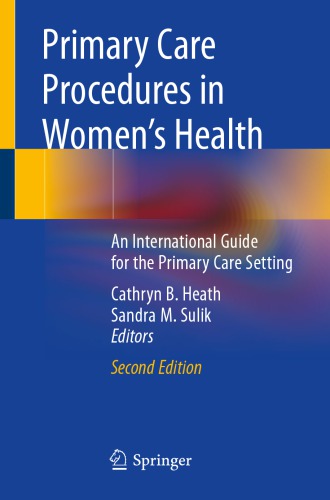 Primary Care Procedures in Women's Health: An International Guide for the Primary Care Setting