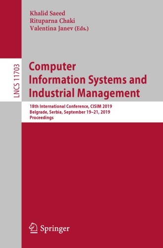 Computer Information Systems and Industrial Management: 18th International Conference, CISIM 2019, Belgrade, Serbia, September 19–21, 2019, Proceedings