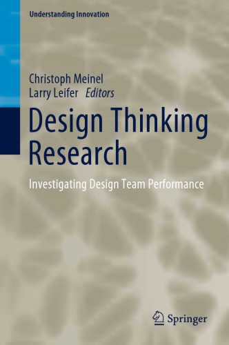 Design Thinking Research : Investigating Design Team Performance