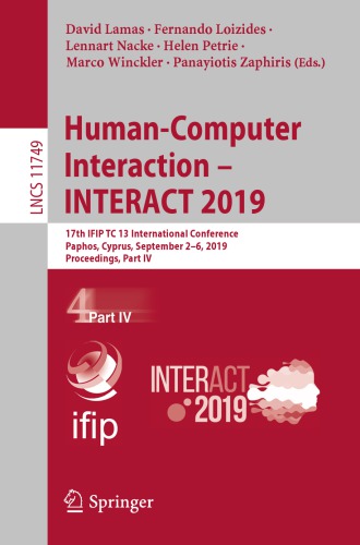 Human-Computer Interaction – INTERACT 2019: 17th IFIP TC 13 International Conference, Paphos, Cyprus, September 2–6, 2019, Proceedings, Part IV