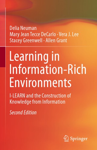 Learning in Information-Rich Environments: I-LEARN and the Construction of Knowledge from Information