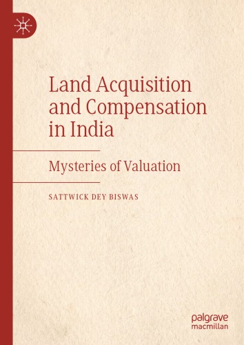 Land Acquisition and Compensation in India: Mysteries of Valuation