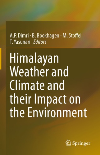 Himalayan Weather and Climate and their Impact on the Environment 