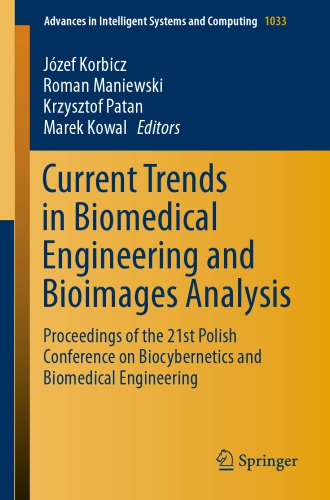 Current Trends in Biomedical Engineering and Bioimages Analysis: Proceedings of the 21st Polish Conference on Biocybernetics and Biomedical Engineering