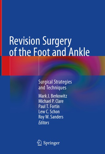 Revision Surgery of the Foot and Ankle: Surgical Strategies and Techniques