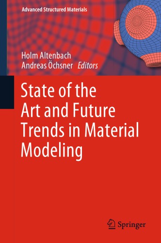State of the Art and Future Trends in Material Modeling