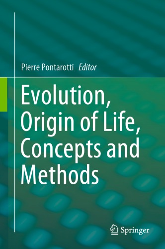 Evolution, Origin of Life, Concepts and Methods