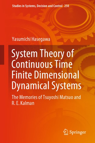 System Theory of Continuous Time Finite Dimensional Dynamical Systems: The Memories of Tsuyoshi Matsuo and R. E. Kalman