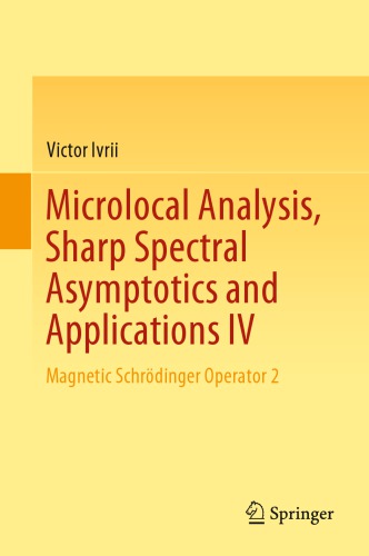 Microlocal Analysis, Sharp Spectral Asymptotics and Applications IV: Magnetic Schrödinger Operator 2
