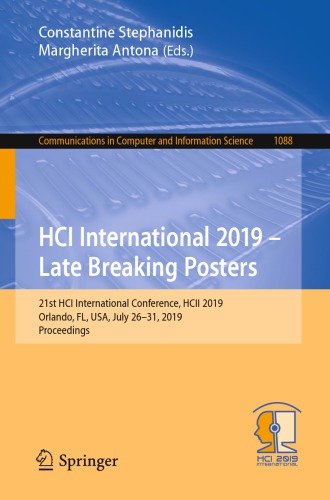 HCI International 2019 – Late Breaking Posters: 21st HCI International Conference, HCII 2019, Orlando, FL, USA, July 26–31, 2019, Proceedings