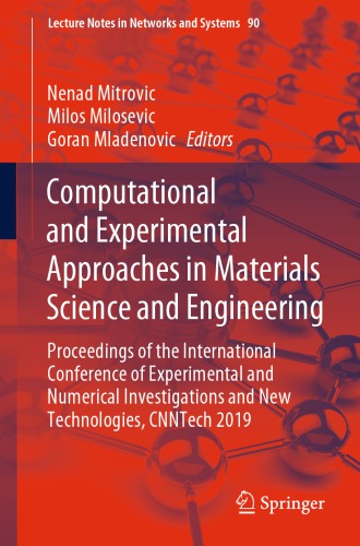Computational and Experimental Approaches in Materials Science and Engineering: Proceedings of the International Conference of Experimental and Numerical Investigations and New Technologies, CNNTech 2019