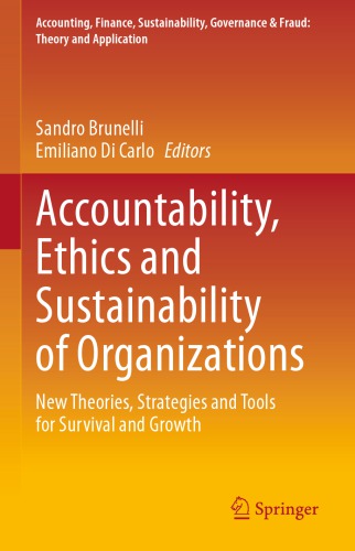 Accountability, Ethics and Sustainability of Organizations: New Theories, Strategies and Tools for Survival and Growth