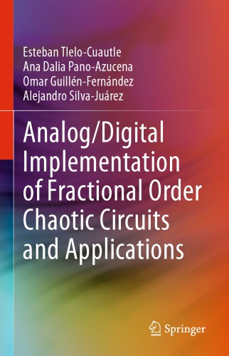 Analog/Digital Implementation of Fractional Order Chaotic Circuits and Applications