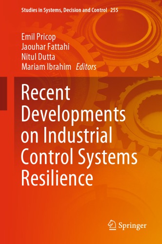 Recent Developments on Industrial Control Systems Resilience
