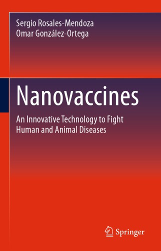 Nanovaccines: An Innovative Technology to Fight Human and Animal Diseases
