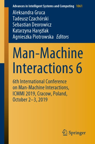 Man-Machine Interactions 6: 6th International Conference on Man-Machine Interactions, ICMMI 2019, Cracow, Poland, October 2-3, 2019