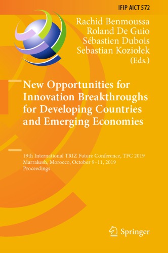 New Opportunities for Innovation Breakthroughs for Developing Countries and Emerging Economies: 19th International TRIZ Future Conference, TFC 2019, Marrakesh, Morocco, October 9–11, 2019, Proceedings