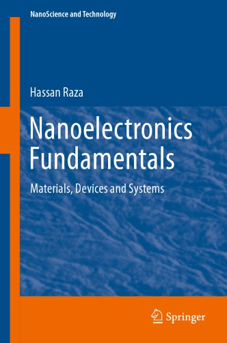 Nanoelectronics Fundamentals: Materials, Devices and Systems