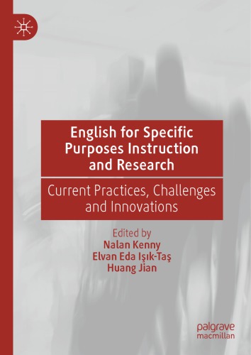 English for Specific Purposes Instruction and Research: Current Practices, Challenges and Innovations
