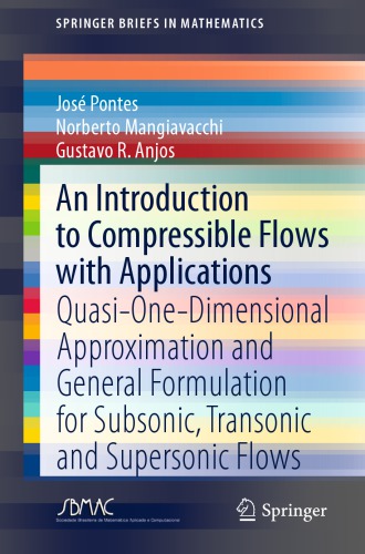 An Introduction to Compressible Flows with Applications: Quasi-One-Dimensional Approximation and General Formulation for Subsonic, Transonic and Supersonic Flows