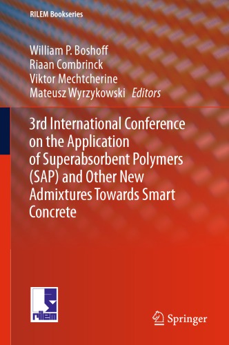 3rd International Conference on the Application of Superabsorbent Polymers (SAP) and Other New Admixtures Towards Smart Concrete