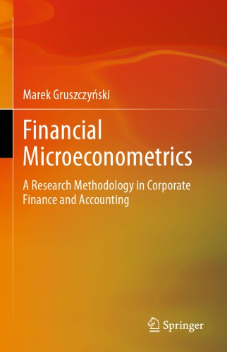 Financial Microeconometrics: A Research Methodology in Corporate Finance and Accounting