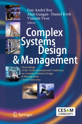 Complex Systems Design &amp; Management: Proceedings of the Tenth International Conference on Complex Systems Design & Management, CSD&M Paris 2019