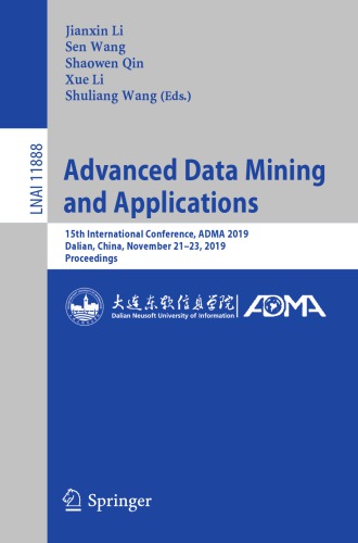Advanced Data Mining and Applications: 15th International Conference, ADMA 2019, Dalian, China, November 21–23, 2019, Proceedings