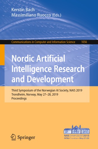 Nordic Artificial Intelligence Research and Development: Third Symposium of the Norwegian AI Society, NAIS 2019, Trondheim, Norway, May 27–28, 2019, Proceedings