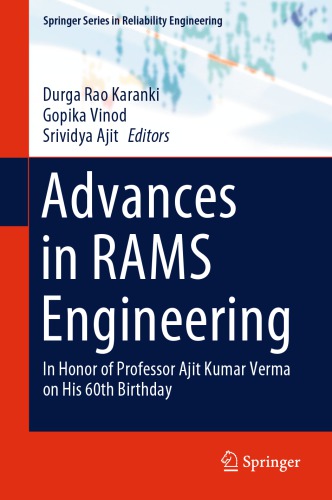 Advances in RAMS Engineering: In Honor of Professor Ajit Kumar Verma on His 60th Birthday