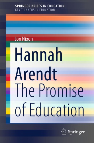 Hannah Arendt: The Promise of Education