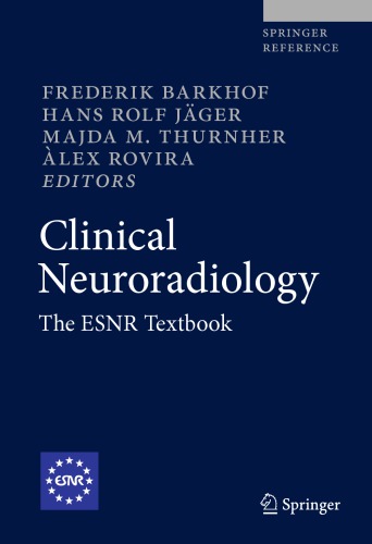 Clinical Neuroradiology: The ESNR Textbook