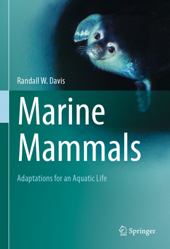 Marine Mammals: Adaptations for an Aquatic Life