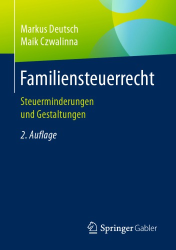 Familiensteuerrecht: Steuerminderungen und Gestaltungen