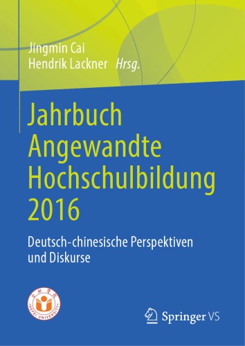 Jahrbuch Angewandte Hochschulbildung 2016: Deutsch-chinesische Perspektiven und Diskurse